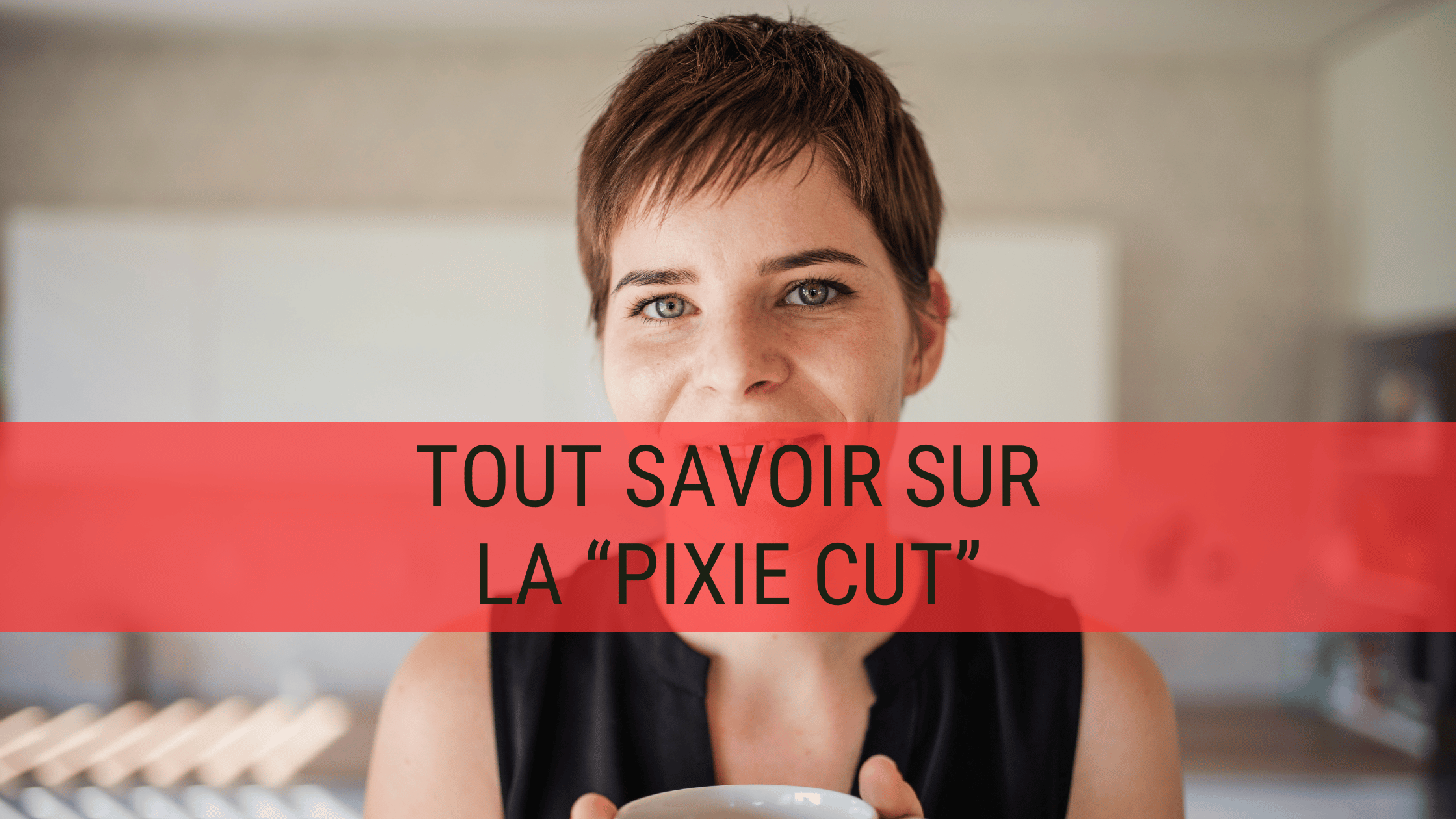 Pixie Cut : La coupe pour femme qui rajeunit